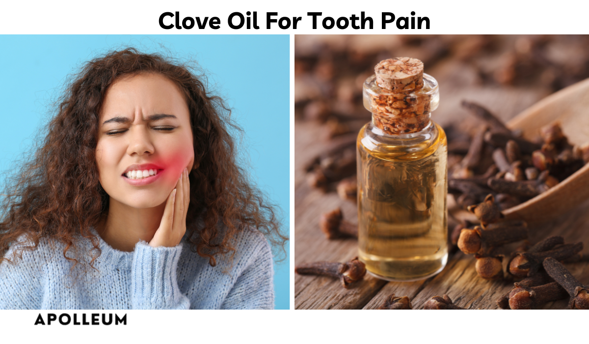 Clove Oil For Tooth Pain